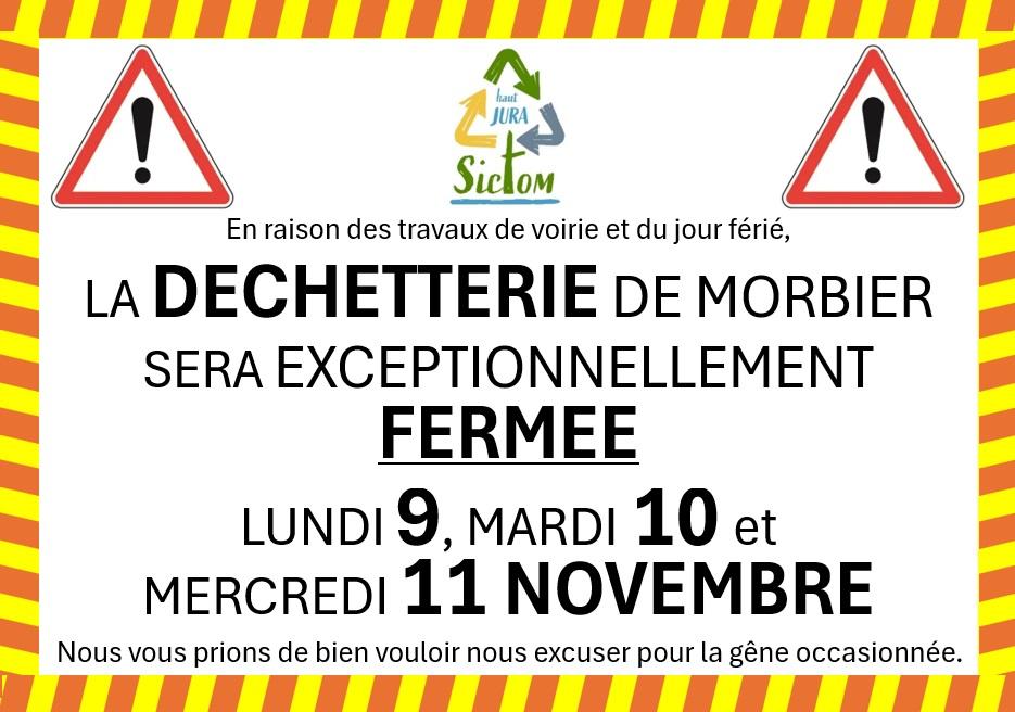 Fermeture dechetterie de morbier la savine du 9 au 11 11 2026